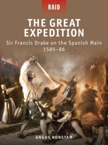 The Great Expedition : Sir Francis Drake on the Spanish Main 1585-86