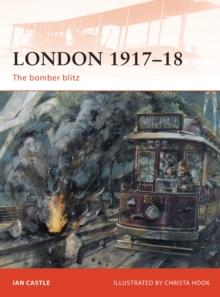 London 1917 18 : The bomber blitz