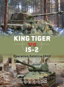 King Tiger vs IS-2 : Operation Solstice 1945