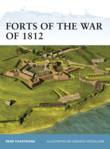 Forts of the War of 1812, Paperback / softback Book Forts of the War of 1812, Paperback / softback Book