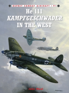 He 111 Kampfgeschwader in the West, Paperback Book He 111 Kampfgeschwader in the West, Paperback Book