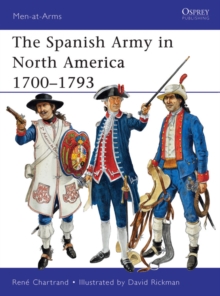 The Spanish Army in North America 17001793