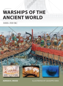 Warships of the Ancient World : 3000-500 BC, Paperback / softback Book Warships of the Ancient World : 3000-500 BC, Paperback / softback Book