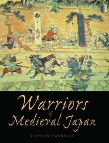 Warriors of Medieval Japan