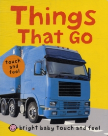 Things That Go, Board book Book Things That Go, Board book Book