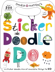 Sticker Doodle Do : Sticker Doodle, Paperback / softback Book Sticker Doodle Do : Sticker Doodle, Paperback / softback Book