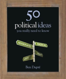 50 Political Ideas You Really Need to Know, Hardback Book 50 Political Ideas You Really Need to Know, Hardback Book