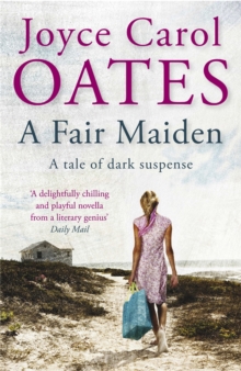 A Fair Maiden : A dark novel of suspense