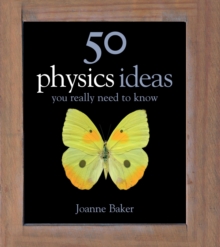 50 Physics Ideas You Really Need to Know