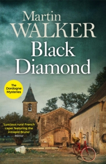 Black Diamond : French gastronomy leads to murder in Bruno's third thrilling case