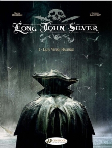 Long John Silver : Lady Vivian Hastings v. 1, Paperback Book Long John Silver : Lady Vivian Hastings v. 1, Paperback Book