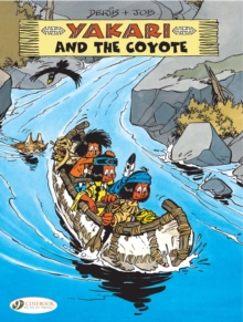 Yakari and the Coyote, Paperback / softback Book Yakari and the Coyote, Paperback / softback Book
