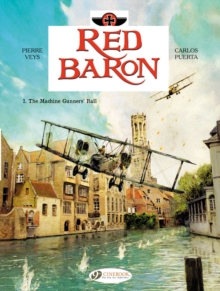 Red Baron : The Machine Gunner's Ball Volume 1, Paperback Book Red Baron : The Machine Gunner's Ball Volume 1, Paperback Book