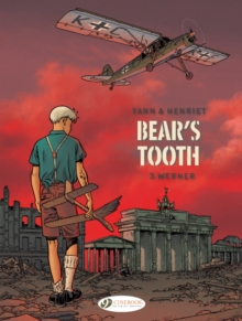 Bear's Tooth Vol. 3 : Werner