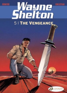 Wayne Shelton Vol. 5 - The Vengeance : 5, Paperback Book Wayne Shelton Vol. 5 - The Vengeance : 5, Paperback Book