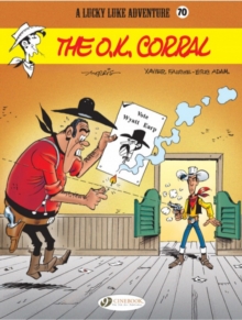 Lucky Luke Vol. 70: O.k. Corral, Paperback / softback Book Lucky Luke Vol. 70: O.k. Corral, Paperback / softback Book