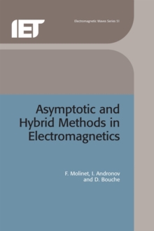 Asymptotic and Hybrid Methods in Electromagnetics