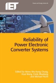 Reliability of Power Electronic Converter Systems, Hardback Book Reliability of Power Electronic Converter Systems, Hardback Book