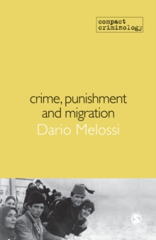 Crime, Punishment and Migration, Hardback Book Crime, Punishment and Migration, Hardback Book