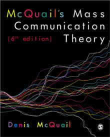 McQuail's Mass Communication Theory, Paperback Book McQuail's Mass Communication Theory, Paperback Book