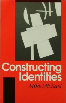 Constructing Identities : The Social, the Nonhuman and Change