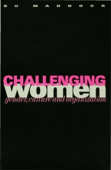 Challenging Women : Gender, Culture and Organization