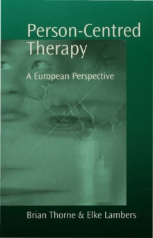 Person-Centred Therapy : A European Perspective