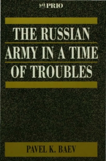 The Russian Army in a Time of Troubles