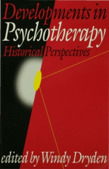 Developments in Psychotherapy : Historical Perspectives