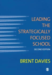Leading the Strategically Focused School : Success and Sustainability, Paperback / softback Book Leading the Strategically Focused School : Success and Sustainability, Paperback / softback Book