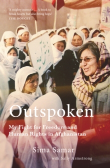 Outspoken : My Fight for Freedom and Human Rights in Afghanistan