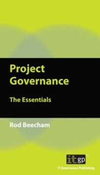 Project Governance : The Essentials