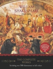 William Shakespeare - The Complete Works, Hardback Book William Shakespeare - The Complete Works, Hardback Book