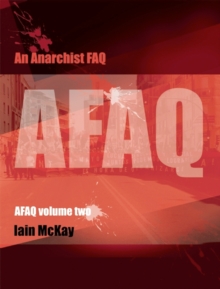 An Anarchist Faq : Volume 2, Paperback / softback Book An Anarchist Faq : Volume 2, Paperback / softback Book