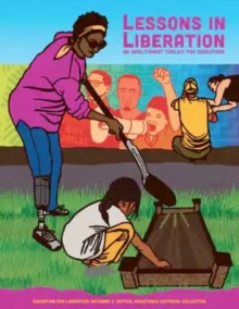 Lessons In Liberation : An Abolitionist Toolkit for Educators