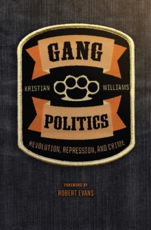 Gang Politics : Revolution, Repression, and Crime