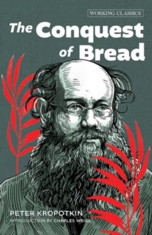 The Conquest Of Bread