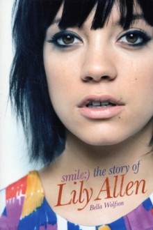 "Smile" : The Lily Allen Story, Paperback Book "Smile" : The Lily Allen Story, Paperback Book