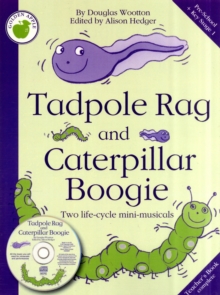 Douglas Wootton : Tadpole Rag and Caterpillar Boogie (Teacher's Book/CD), Paperback Book Douglas Wootton : Tadpole Rag and Caterpillar Boogie (Teacher's Book/CD), Paperback Book