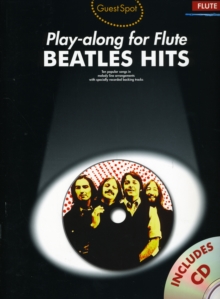 Guest Spot : Beatles Hits - Play-along for Flute, Paperback Book Guest Spot : Beatles Hits - Play-along for Flute, Paperback Book