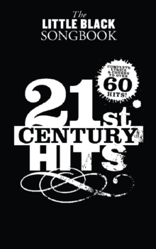 The Little Black Songbook : 21st Century Hits, Paperback / softback Book The Little Black Songbook : 21st Century Hits, Paperback / softback Book