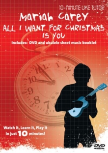 10-minute Uke Tutor: Mariah Carey - All I Want for Christmas..., DVD DVD 10-minute Uke Tutor: Mariah Carey - All I Want for Christmas..., DVD DVD