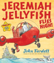 Jeremiah Jellyfish Flies High!, Paperback Book Jeremiah Jellyfish Flies High!, Paperback Book