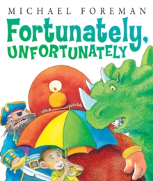 Fortunately, Unfortunately, Paperback / softback Book Fortunately, Unfortunately, Paperback / softback Book