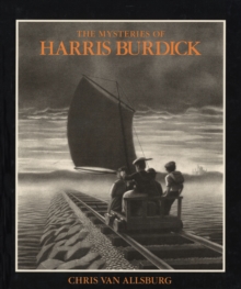 The Mysteries Of Harris Burdick