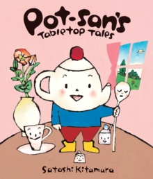 Pot-san's Tabletop Tales, Hardback Book Pot-san's Tabletop Tales, Hardback Book