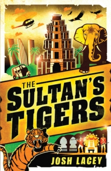 The Sultan's Tigers, Paperback Book The Sultan's Tigers, Paperback Book