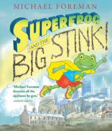 Superfrog and the Big Stink, Hardback Book Superfrog and the Big Stink, Hardback Book