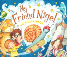 My Friend Nigel, Paperback Book My Friend Nigel, Paperback Book