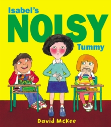 Isabel's Noisy Tummy, Paperback Book Isabel's Noisy Tummy, Paperback Book